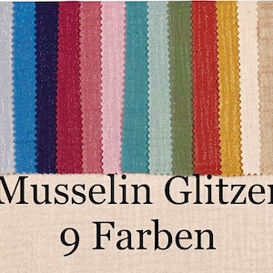 Könnte beinhalten: Eine Farbkarte mit neun verschiedenen Farben schimmernden Stoffes. Der Stoff ist mit "Musselin Glitzer 9 Farben" beschriftet.