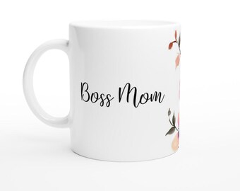 Boss Mom & Dawn Flowers 11oz Ceramic Mug