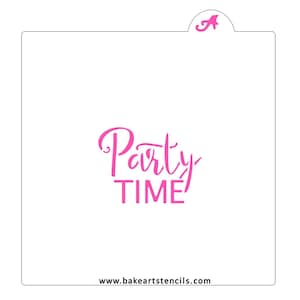 Party Time Cookie Stencil, Birthday Cookie Stencil, Party Stencil