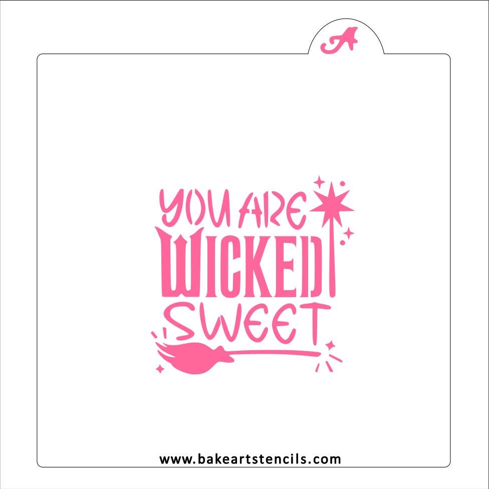You Are Wicked Sweet Cookie Stencil, Wicked Movie Stencil, Valentines Cookie Stencil