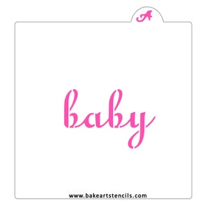 May include: A square stencil featuring the word baby in a pink cursive script font. The stencil includes a small tab at the top with the letter A and the website address www.bakeartstencils.com printed in black at the bottom edge.