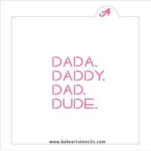 Dad to Dude Cookie Stencil, Father&#39;s Day Cookie Stencil, Dad Stencil
