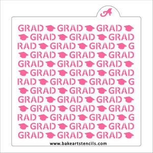 May include: A white stencil with the word "GRAD" repeated in a pink font, along with pink graduation cap icons. The website address "www.bakeartstencils.com" is printed at the bottom.