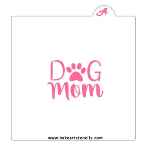 Dog Mom Cookie Stencil: Fur Baby Baking, Mother&#39;s Day Cookies