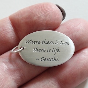Sterling Silber, wo Liebe ist, gibt es Leben Anhänger, wo Liebe ist, gibt es Leben Charme, Gandhi Zitat Charme,