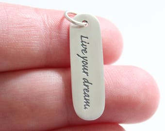 Sterling Silver "Live Your Dream" Pendant Charm