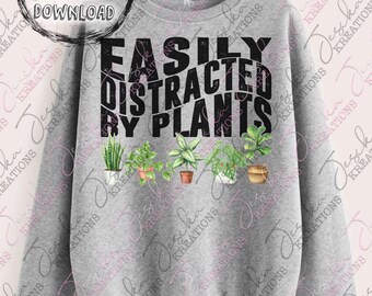 Easily Distracted By Plants Digital PNG