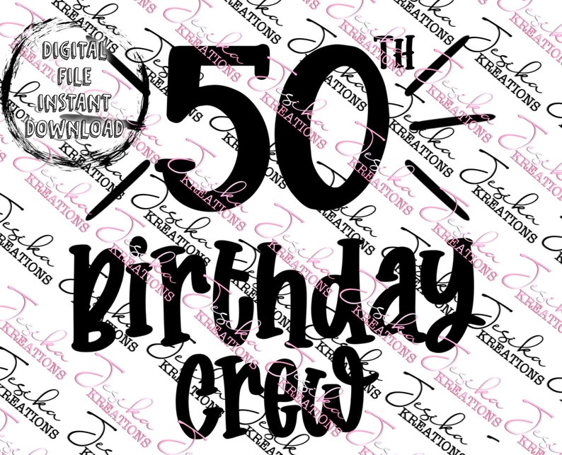 50th Birthday Crew Digital PNG File - Etsy