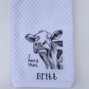 I Herd That, embroidered cow sketch, Cow kitchen towel, hand towel,  Personalized, Farm life
