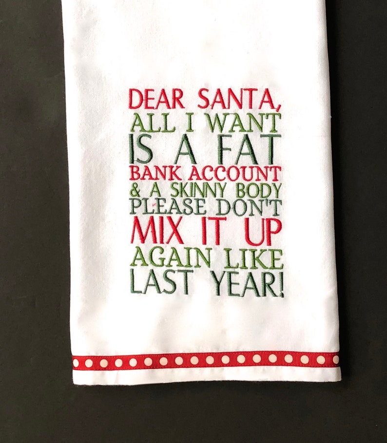 Dear Santa Embroidered Towel Christmas Towel All I want Fat Etsy