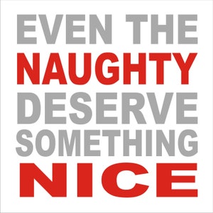 Even the NAUGHTY Deserve Something NICE Stencil Christmas - Etsy