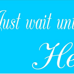 Just Wait Until You See HER Sign Stencil, Paint Ring Bearer Signs