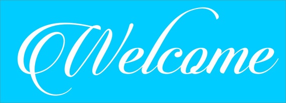Welcome Stencil- Create Welcome Signs - Reusable STENCILS- Dancfont 8 Sizes  - Create Door Signs!