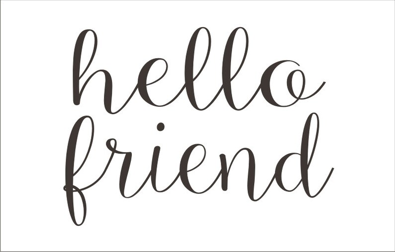 Hello Friend Or Hello Friends STENCIL Available In 5 Etsy hello-friend-or-hello-friends-stencil-available-in-5-etsy