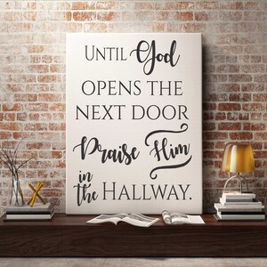 Until God opens the next door Stencil - Christian Stencil - Farmhouse Stencil - Paint Christian signs, Kitchen Signs - Reusable 9 size