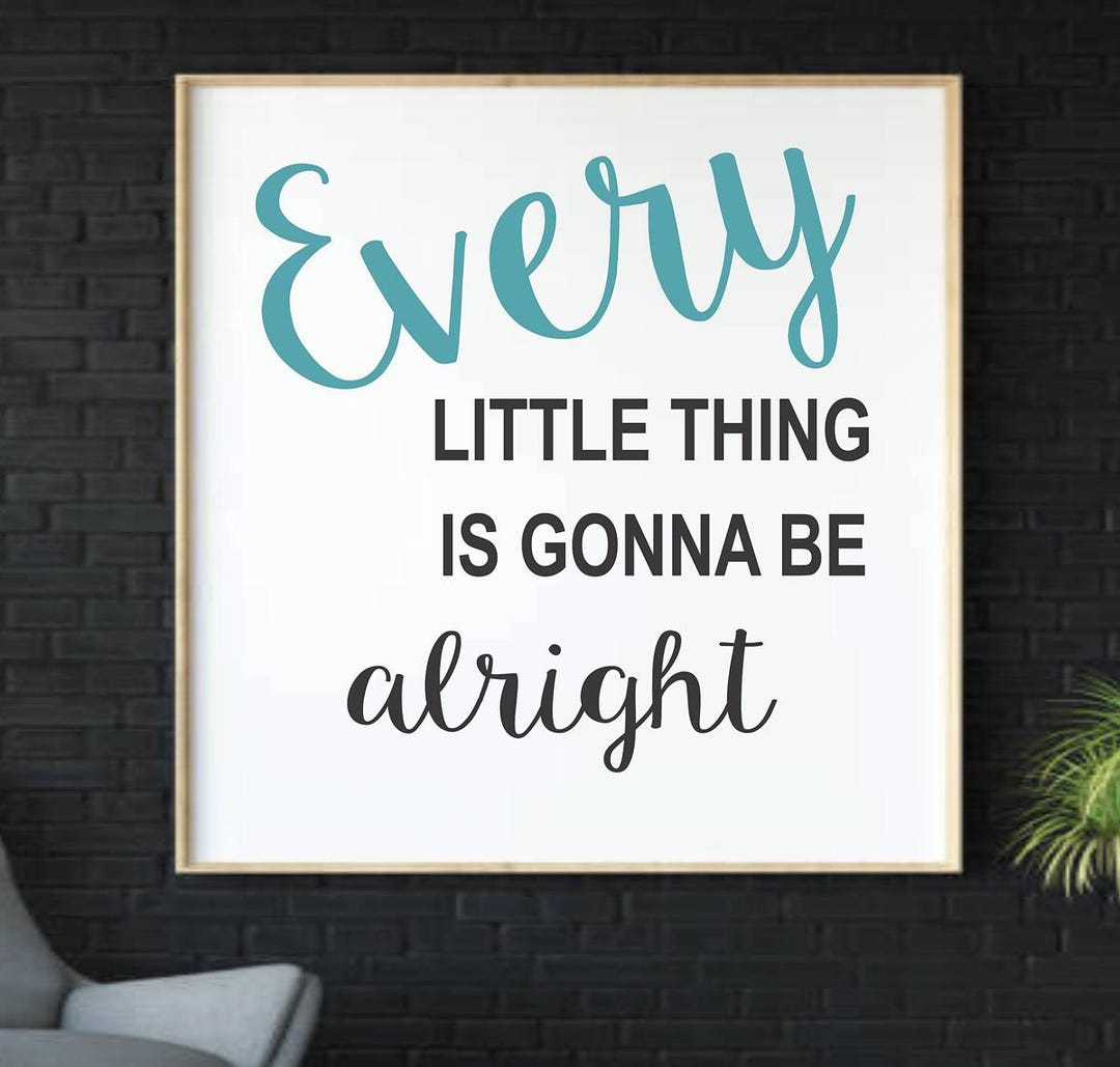 Every Little Thing is Gonna Be Alright Sign Stencil - Christian Stencil ...