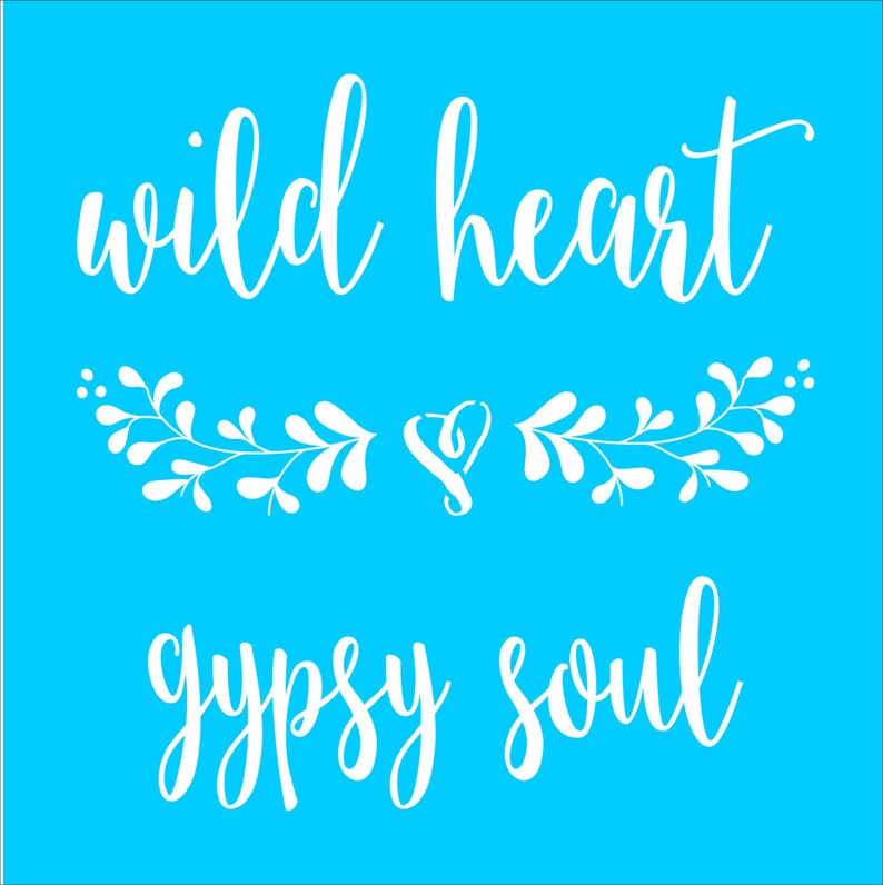 wild heart gypsy soul savage attitude decal wild heart gypsy soul savage attitude decal