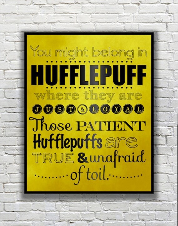 Harry Potter Typography Quote Hufflepuff According to the