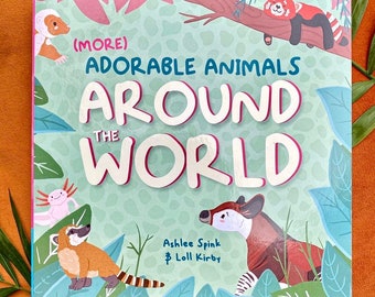 More Adorable Animals Around The World - Baby Board Book -  Wonderfully Wild! Children’s Picture Book Series - Illustrator