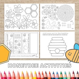 May include: A set of printable coloring pages featuring honeybees, flowers, and honeycomb designs. The pages include a maze, a bee-themed bookmark, and a beehive with space to add details. The text on the pages reads "Bee Yours", "Be Kind", "I am proud to be me", and "Add your art to the beehive".