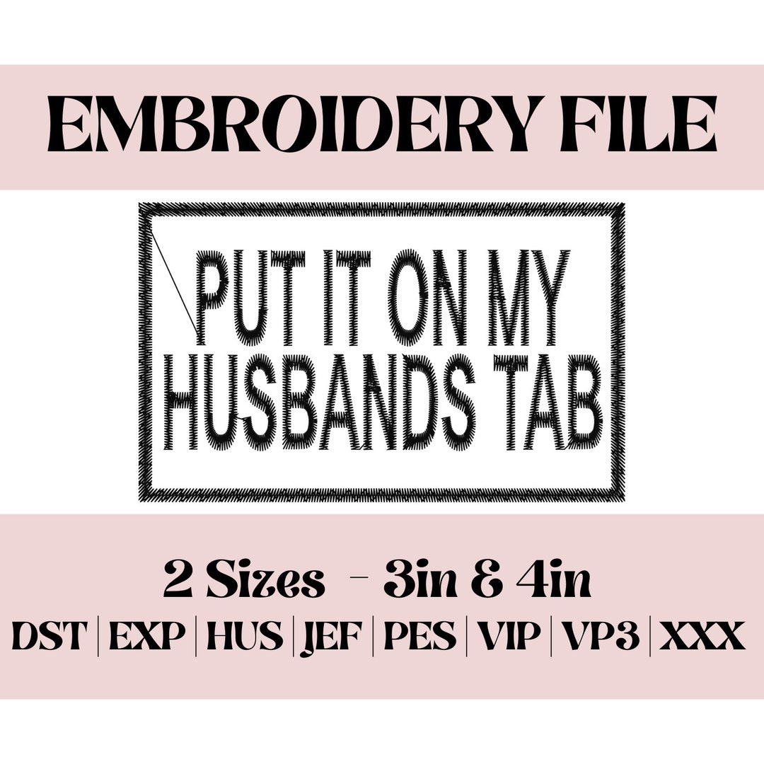 Put It on My Husbands Tab Embroidery File for Patch for Trucker Hat ...