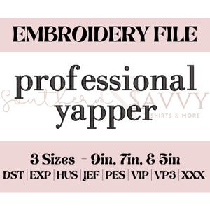 May include: Black and white embroidery file design for a professional yapper, available in 3 sizes: 9 inches, 7 inches, and 5 inches.  The file formats included are DST, EXP, HUS, JEF, PES, VIP, VP3, and XXX.