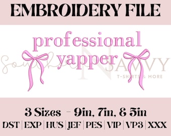 Coquette Professional Yapper | Embroidery File | Machine Embroidery | Embroidery Design| Cute | dst pes jef vp3 exp hus XXX | Trendy | Viral