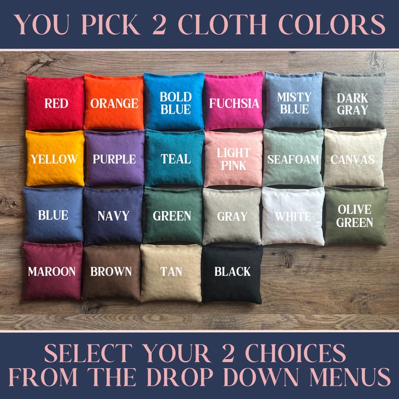 May include: A selection of colorful fabric squares in various shades, including red, orange, blue, fuchsia, and green. Each square is labeled with its color name. The text at the top reads "YOU PICK 2 CLOTH COLORS". The text at the bottom reads "SELECT YOUR 2 CHOICES FROM THE DROP DOWN MENUS".