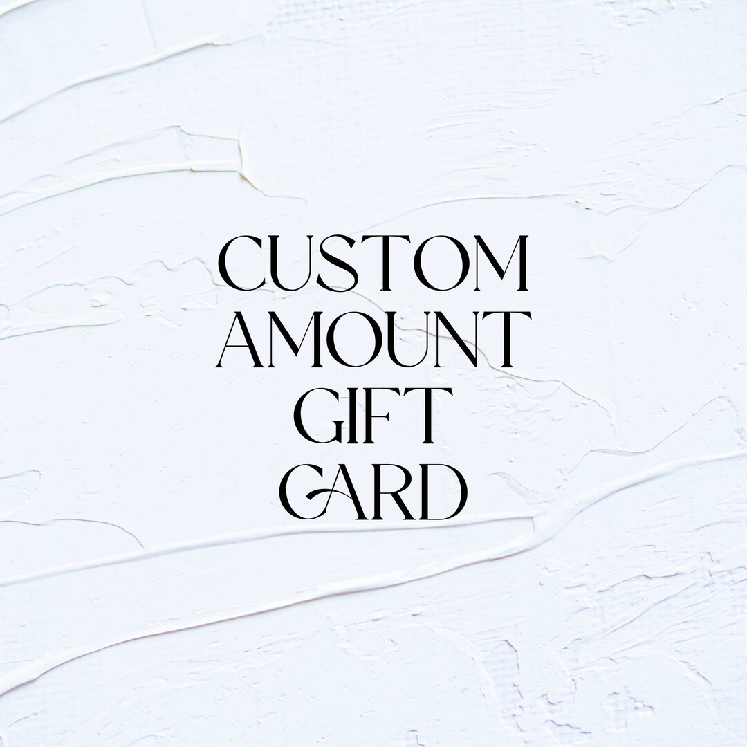Custom Amount Gift Card Etsy