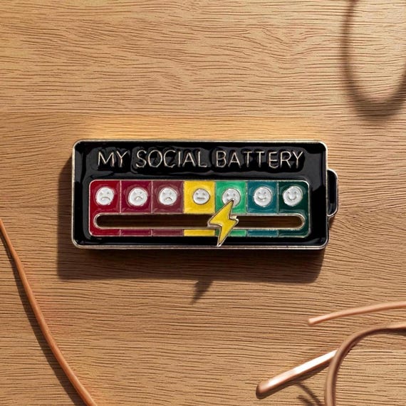 My Social Battery pin/brooch