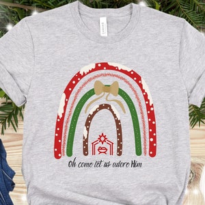 Christian Christmas Shirt, Oh Come Let Us Adore Him Shirt, Boho Rainbow Christmas Shirt, Reason for the Season Shirt, Christian Shirt