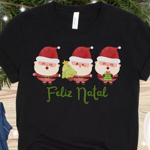 Feliz Natal Shirt, Portuguese Christmas Shirt, Christmas Shirt, Portuguese Merry Christmas, Santa Shirt, Portuguese Santa shirt