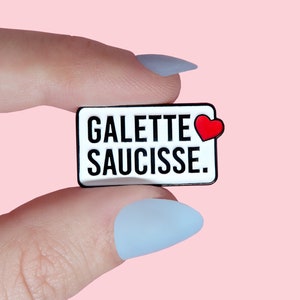 Pin&#39;s &quot;Galette saucisse&quot; | bouffe nourriture apéro épicurien bretagne breizh breton bretonne after sarrasin soirée crêpe | idée cadeau