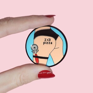 I love pizza badge feminist woman woman girl power popculture freedom food food aperitif epicurean italia gift idea image 1