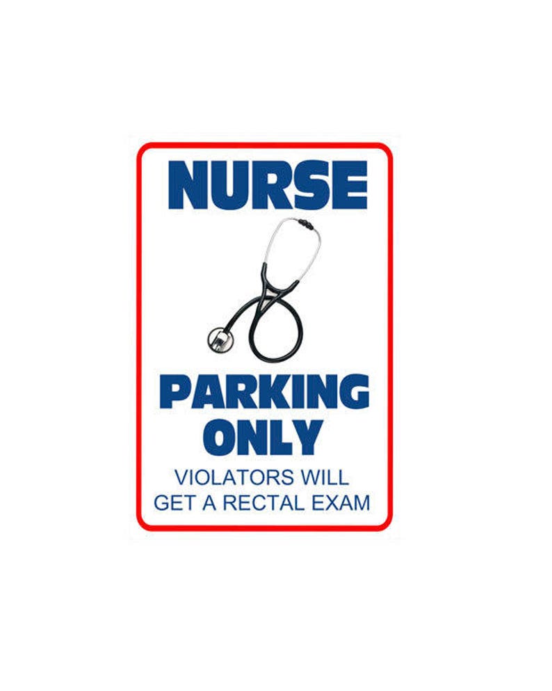 NURSE RN LPN Parking sign Funny Gag Gift 8x12 Aluminum Medical image 1