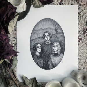 The Brontë Sisters - Fine Art Print - Emily, Charlotte, & Anne Bronte - Littérature gothique - Romancière - Poète - Wuthering Heights - Jane Eyre