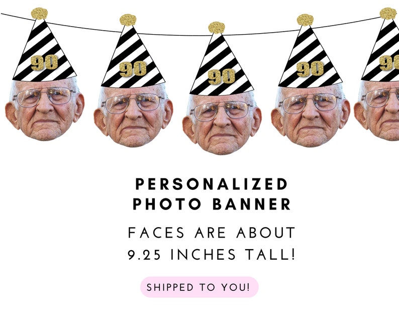 90th birthday banner customized with face and party hat. Photo Banner for 90th birthday.