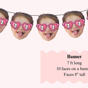 May include: A banner featuring multiple faces of a child wearing heart-shaped sunglasses with the number 3. The banner is 7 feet long, with 10 faces, each 8 inches tall. The background is a light pink color.