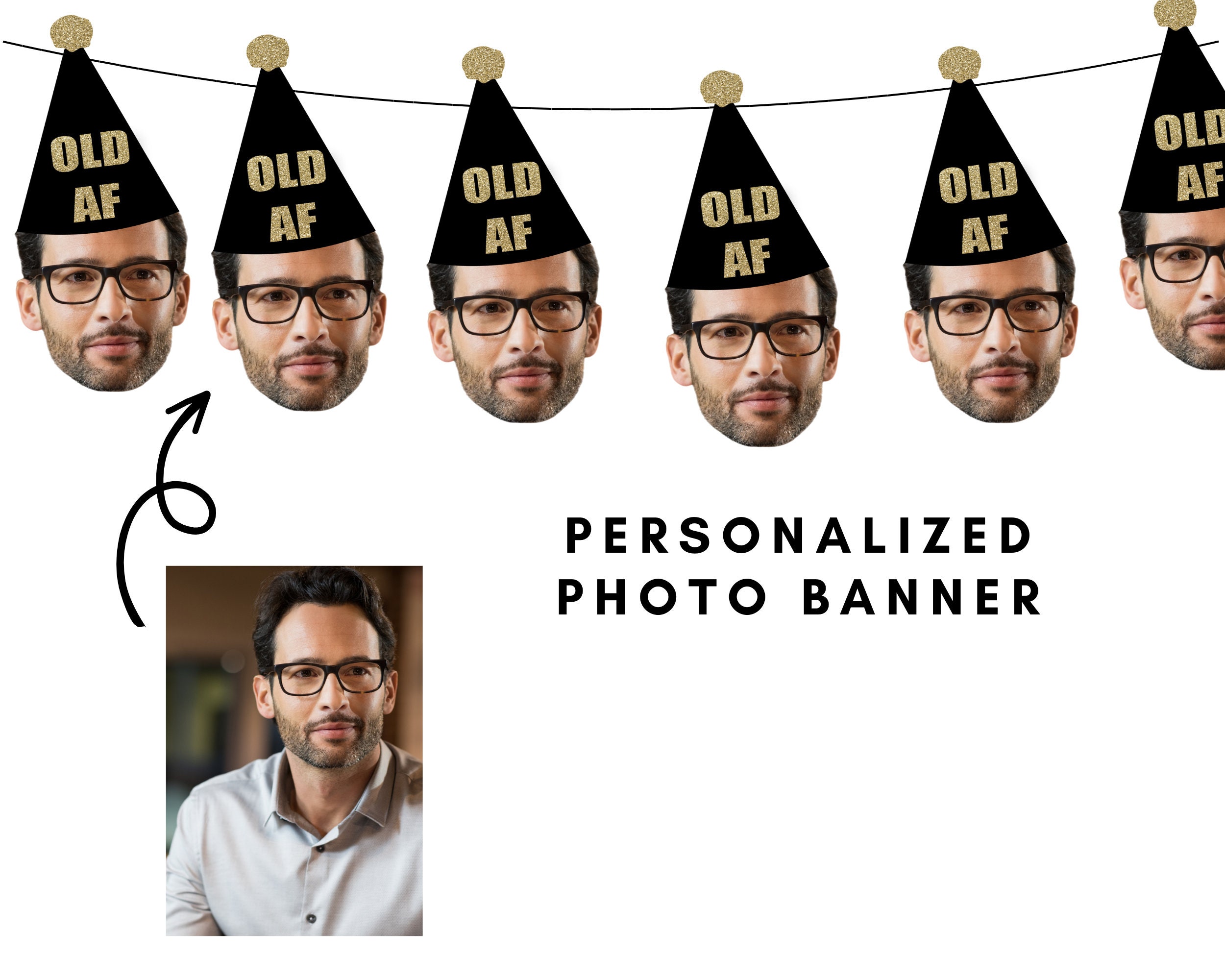 Photo Banner with Face and OLD Bday Hat Prestrung 30th Garland Party Decorations 40th Over the Hill Dirty 30 40t 50th Old