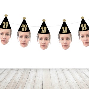 40 AF Birthday Face Banner - Pre-strung - 40th, Garland, Party Decorations, Old, 40 and fabulous, Fortieth, custom Party garland