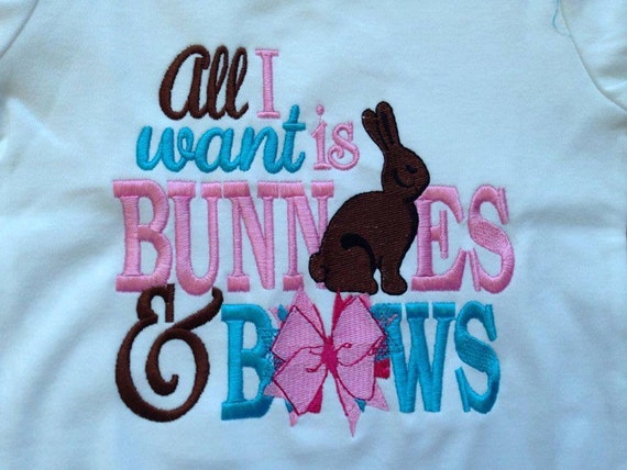 Items similar to All I want is BUNNIES & BOWS Custom embroidered t ...