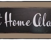 Sweet Home Alabama Wood Sign, Vinyl Lettering, Custom, 24 quot x 6 quot , Football, Man Cave, Sports black or white background