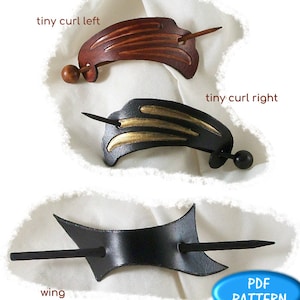May include: Three leather stick barrettes, one brown, one black, and one gold and black. The barrettes are shaped like wings, tiny curls, and a wing. The text "the Leather Pattern Store" and "Stick Barrettes - extra Fancy" is at the top of the image. The text "PDF PATTERN" is at the bottom of the image.
