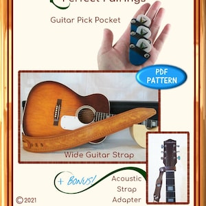 PATTERN - Wide Guitar Strap and Guitar Pick Pocket - Perfect Pairings - plus bonus pattern - PDF ONLY