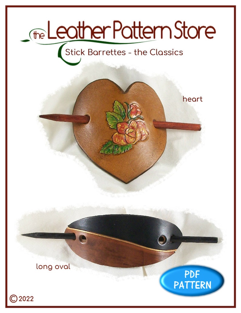 May include: Two leather barrette patterns, one heart shaped with a floral design and one long oval with black and brown leather. The text "the Leather Pattern Store" and "Stick Barrettes - the Classics" is at the top of the image. The text "heart" and "long oval" are below the barrettes. The text "PDF PATTERN" is in a blue circle at the bottom of the image.