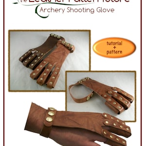 May include: A brown leather archery shooting glove with brass rivets. The glove has a wrist strap and finger protection. The image includes the text "the Leather Pattern Store" and "Archery Shooting Glove".