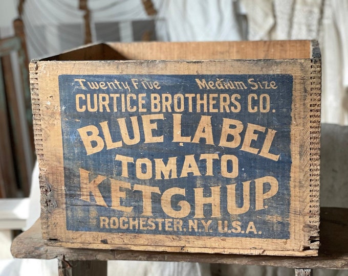 Antique Blue Label Ketchup Wood Crate/ Rochester NY/ Curtice Bros