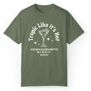 CUSTOM Tropic Like It's Hot Bachelorette T-Shirt