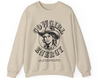 CUSTOM Cowgirl Energie Junggesellinnenabschied, Cowgirl Junggesellinnenabschied-Thema, personalisiertes Sweatshirt, letztes Rodeo, Mädchen gegangen wilden Westen