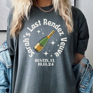 CUSTOM Last Rendez Veuve Bachelorette T-Shirt